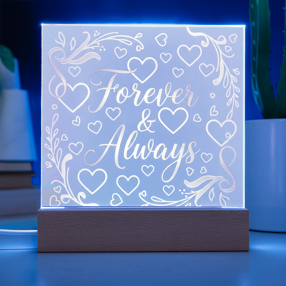 Forever & Always LED Acrylic Plaque - A Love That Shines Bright