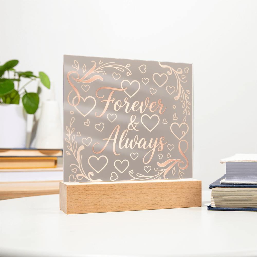 Forever & Always LED Acrylic Plaque - A Love That Shines Bright